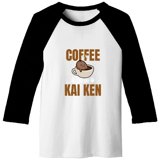 Coffee Fun and Kai Ken caffeines Lovers Dog Mom or Dad Baseball Tees