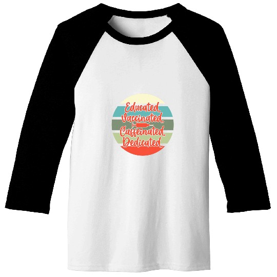 Coffee Fun nurses Vaccinated Vaccinated Caffeinated Coffee Lover 2 Baseball Tees