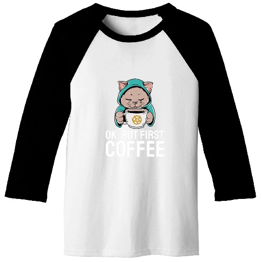 Coffee Fun ok but first coffee cat Baseball Tees
