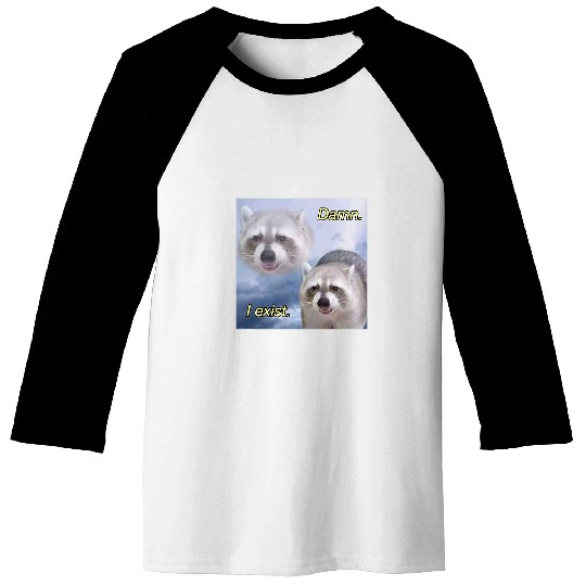 Raccoon Pet Damn I exist dark humor racoon existential funny Baseball Tees