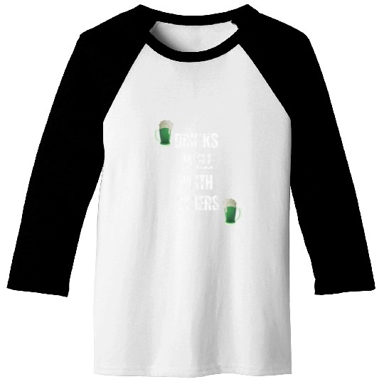 Beer Fun St Patrick s Day Drinks Well With Others Green Beer Baseball Tees