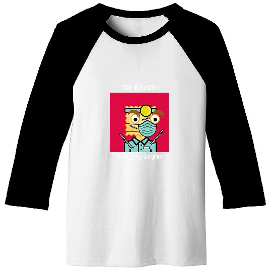 Joe Ravioli The Cheesy Surgeon Baseball Tees