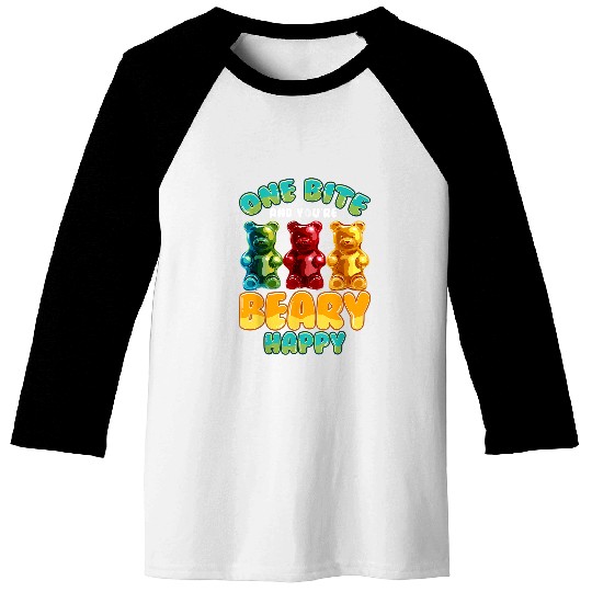 Bear Pet One Bite And Youre Beary Happy Gummy Bear Baseball Tees
