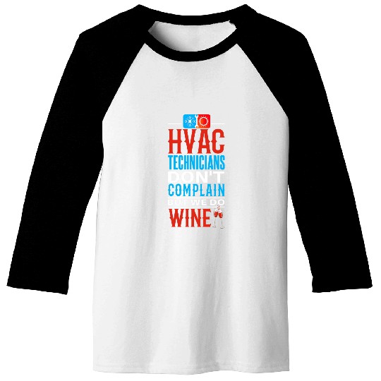 Wines Fun HVAC Technician Funny Wines Lover Joke HVAC Tech Baseball Tees