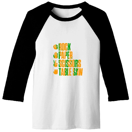 Rock Paper Scissors Able Saw Funny Carpenter Baseball Tees