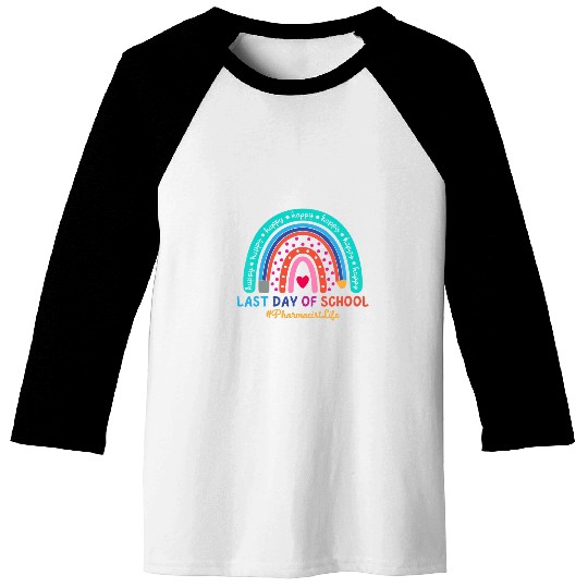 Pharmacist Happy Last Day School Rainbow Baseball Tees