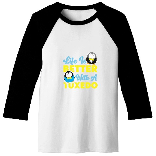 Penguin Pet Life Is Better With A Tuxedo Baseball Tees