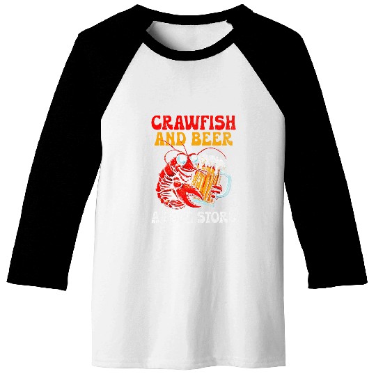 Beer Fun Cajun Crawfish Crayfish Boil Beer Drinking Beer Lover 91 Baseball Tees