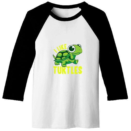 Turtle Pet Funny I Like Turtles Turtle Tortoise Tortoises Joke Baseball Tees