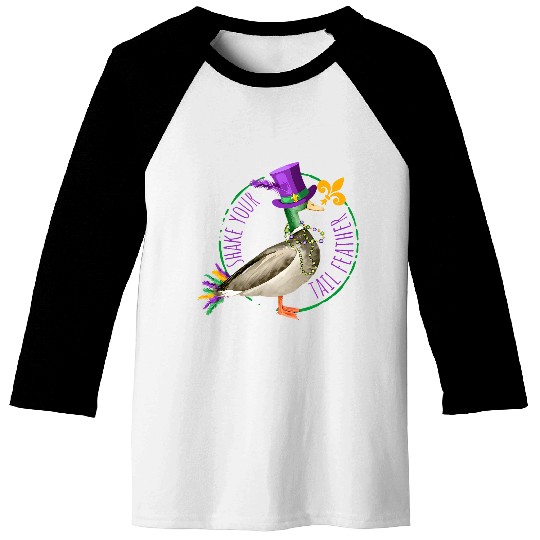Shake Your Tail Feather Mardi Gras Duck Hunting Baseball Tees
