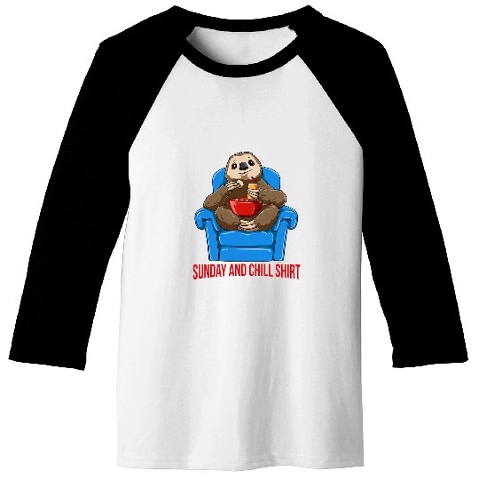 Sloth Pet Sunday And Chill Sloth Funny Lazy Baseball Tees