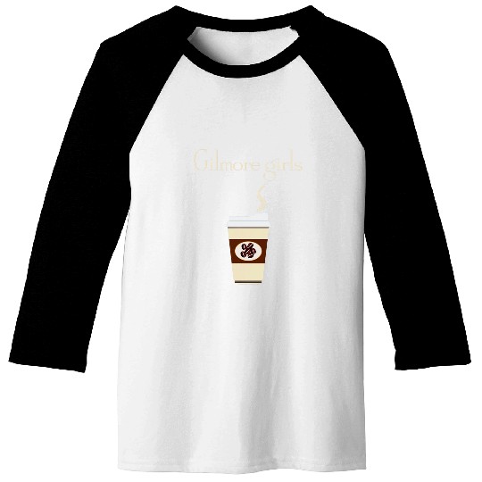 Coffee Fun Gilmore Girls Coffee Baseball Tees