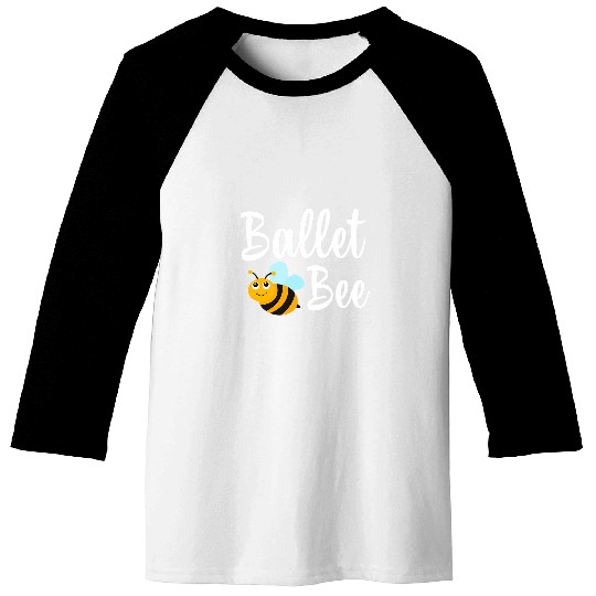 Ballet Bee Ballet Dancer Funny Bumblebee Baseball Tees