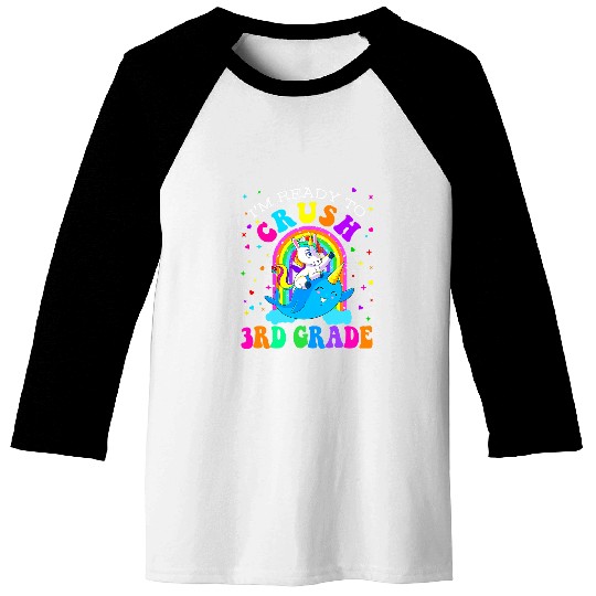 Im Ready To Crush 3rd Grade Narwhal Unicorns Back to School Baseball Tees