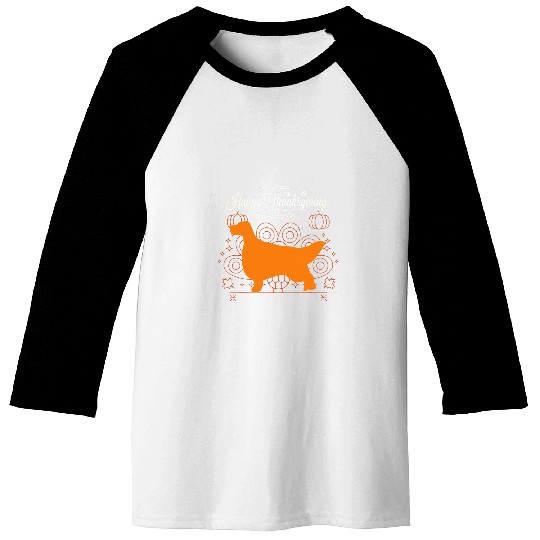Happy Thanksgiving English Setter Dog Lover Baseball Tees