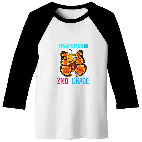 Monarch Butterfly 2nd Grade Back To School First Day 2 Nd 21 Baseball Tees