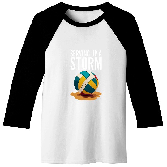 Serving Up A Storm Funny Beach Volleyball Baseball Tees