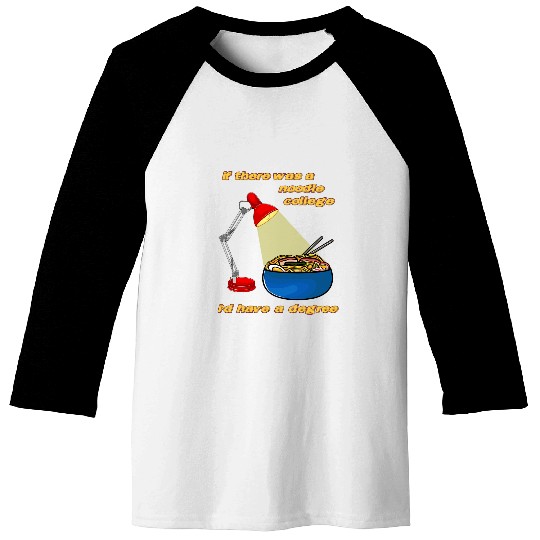 Noodle College Udon Ramen Pho Asian Rice Noodle Chow Fun Baseball Tees
