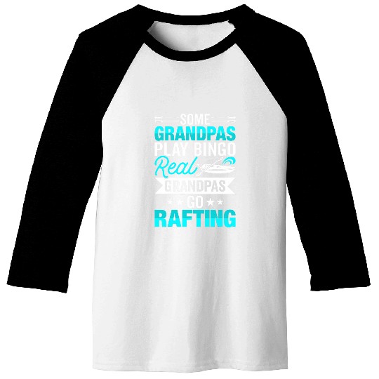 Some Grandpas play bingo real go rafting Kayaking Canoe Baseball Tees
