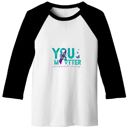 suicides Prevention Awareness Sunflower You Matter Baseball Tees