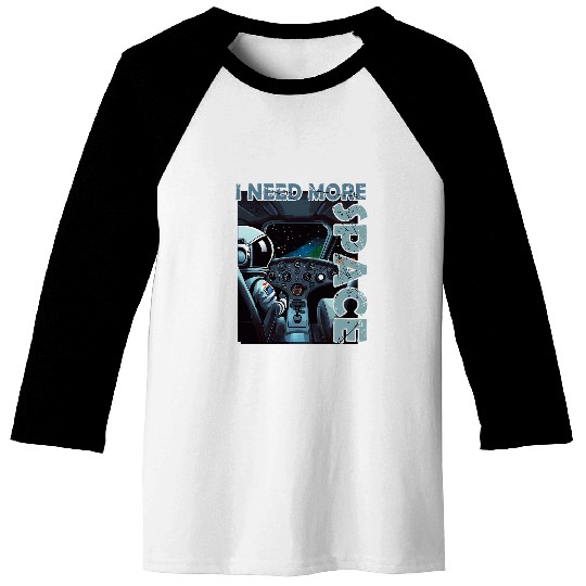 Space Shuttle vintages Funny Astronaut I Need More Space Baseball Tees