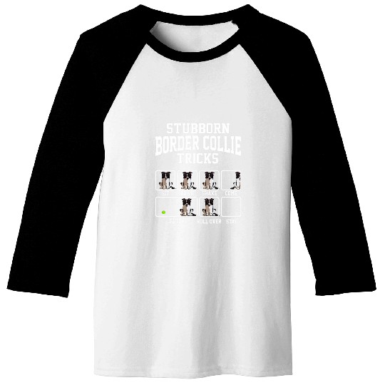 Stubborn Border Collie Tricks Funny Dog Dad 1 Baseball Tees