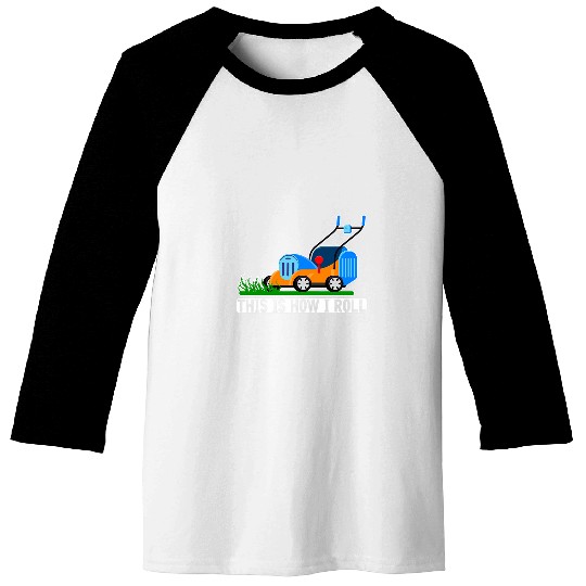 Lawn Mowing Humor Landscaping Janitor Baseball Tees