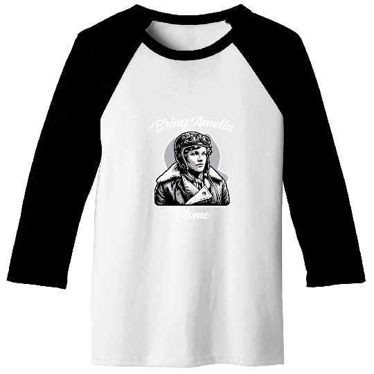Amelia Bring Amelia homes Missing Person Female Aviator Baseball Tees