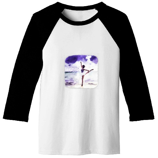 When You Do Dance Shakespeare Ballet Baseball Tees