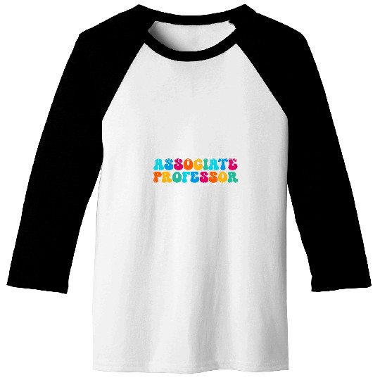 Associate Professor Appreciation Week Back to School Baseball Tees