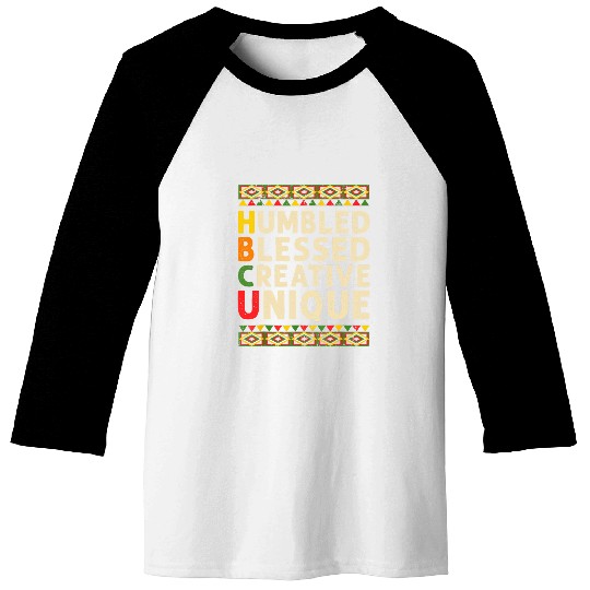 HBCU Humbled Blessed Creative Black College Student Baseball Tees