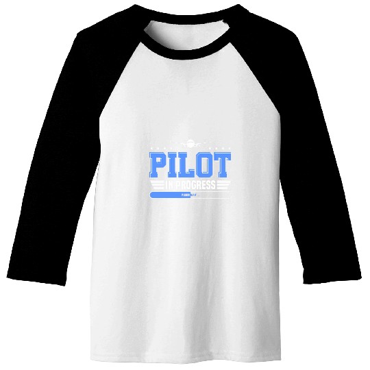 Pilot In Progress Future Pilot Funny Aviator Training Baseball Tees