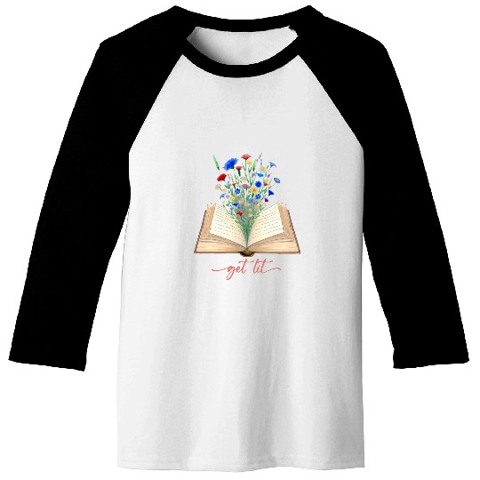 Get Lit Wildflowers Book Bookworms Librarian Teacher Reading Baseball Tees