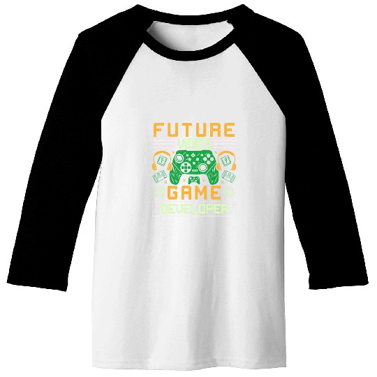 Future Video Game Developer Programmer Coding Gamer Baseball Tees
