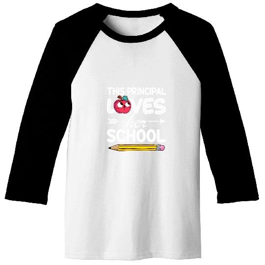 This Principal Loves Her School Funny Principal Baseball Tees