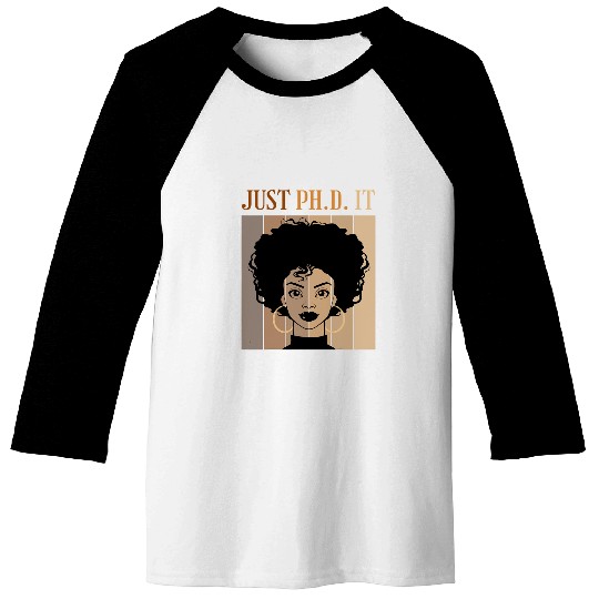 Just PhD It Doctorate Student Graduation Black Afro Novelty Baseball Tees