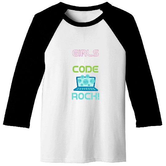 Girls Who Code Rock Programmer Computer Debugging Coder Baseball Tees