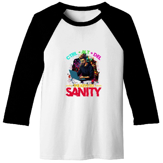 Programmer IT CtrlAltDel The Keys To Sanity Tech Support Baseball Tees