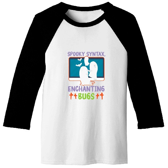 Spooky Syntax Enchanting Bugs Spooky Programmer Halloween Baseball Tees