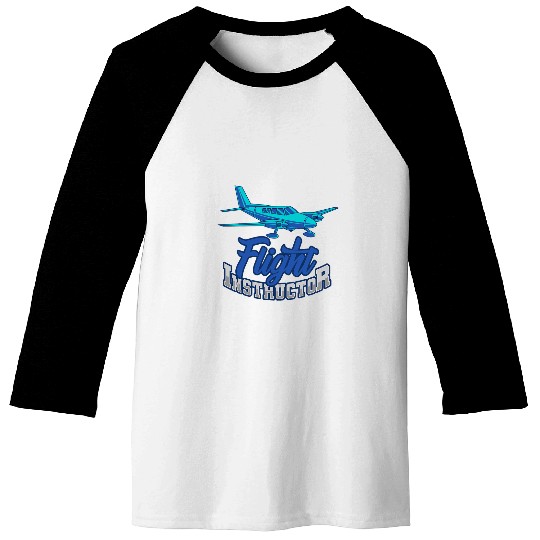 Flight Instructor CFI Pilot Trainer Aviation Enthusiasts Baseball Tees