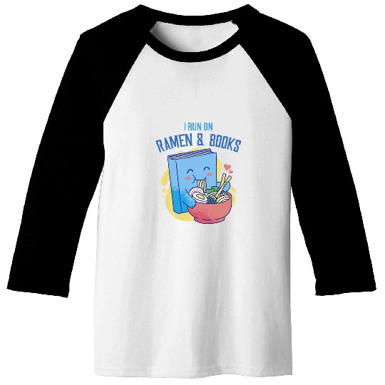 I Run On Ramen Books Books Baseball Tees