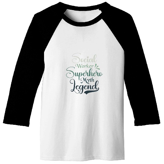 Social Worker Superhero Myth Legend Social Work Baseball Tees