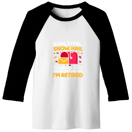 Someone Else Can Deliver Funny Retired Postal Worker Novelty Baseball Tees