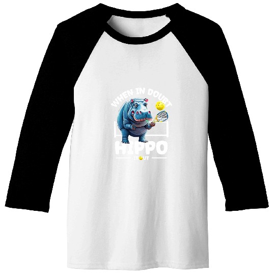 Funny When In Doubt Hippo It Out Funny Hippo Pickleball Baseball Tees
