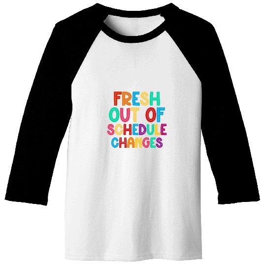 Back to School Counselor Fresh out of Schedule changes funny Baseball Tees