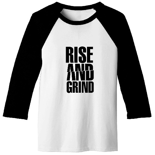 Rise & Grind Baseball Tees
