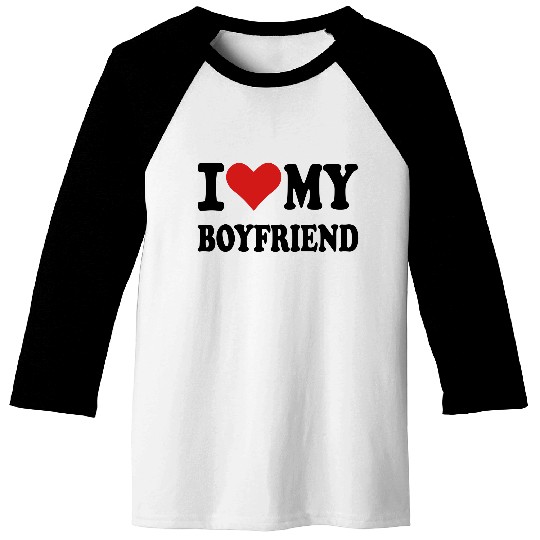 I love my boyfriend Baseball Tees