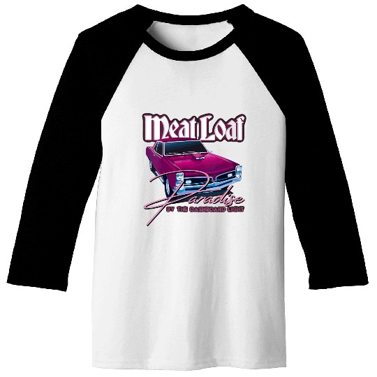 Meat Loaf Paradise By The Dashboard Light Gift Baseball Tees