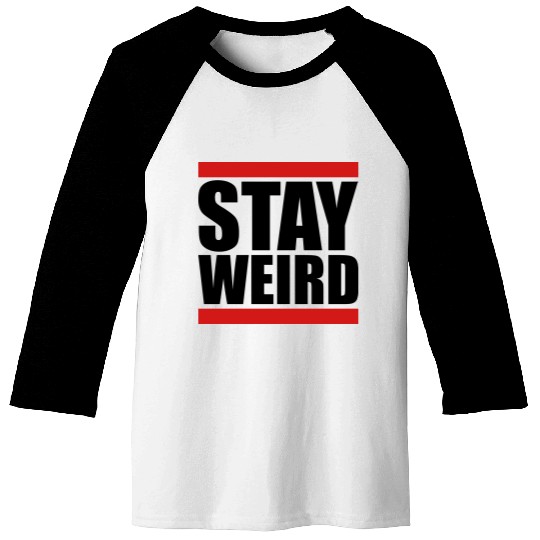 Cool Stay Weird Baseball Tees