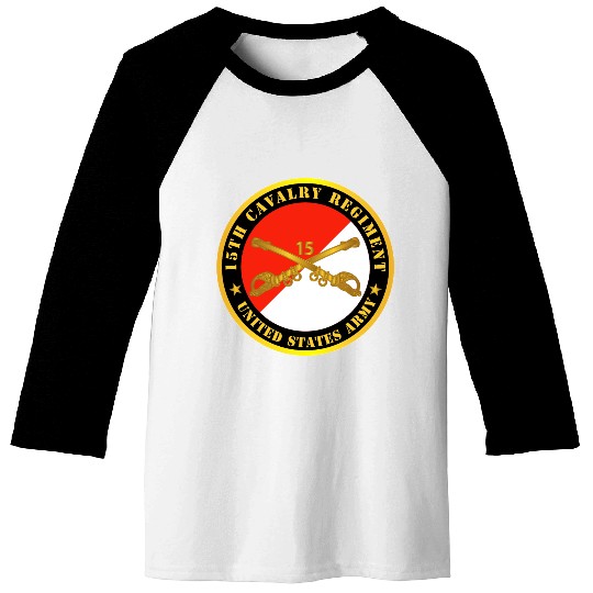 Army 15th Cavalry Regiment US Army w Cav Branch Baseball Tees